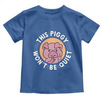 This Piggy Wont Be Quiet Toddler T Shirt Funny Political Humor Pig Meme - Wonder Print Shop