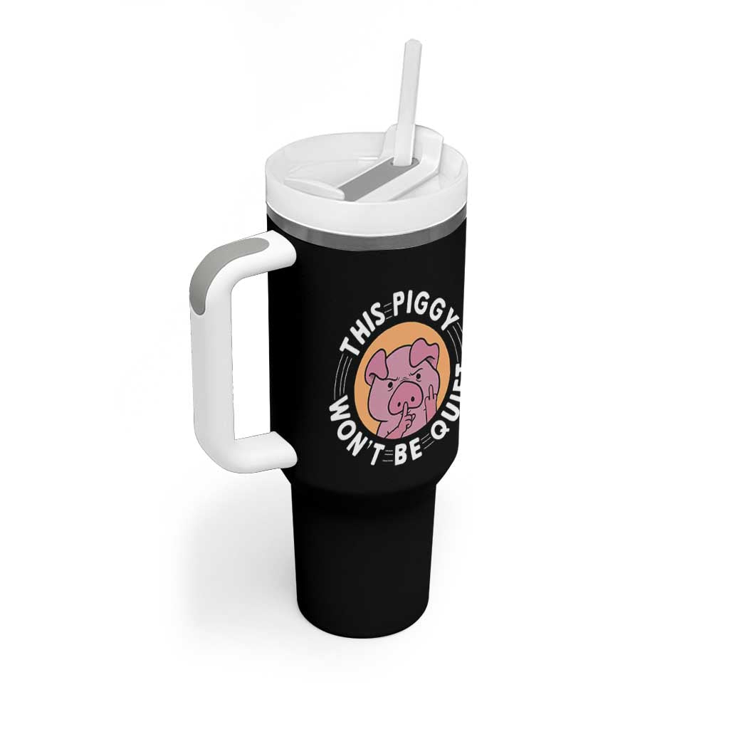 This Piggy Wont Be Quiet Tumbler With Handle Funny Political Humor Pig Meme - Wonder Print Shop