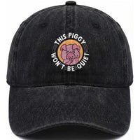 This Piggy Wont Be Quiet Washed Cotton Baseball Cap Funny Political Humor Pig Meme