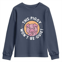 This Piggy Wont Be Quiet Youth Sweatshirt Funny Political Humor Pig Meme - Wonder Print Shop