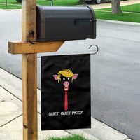 Quiet Quiet Piggy Meme Garden Flag Anti Authoritarian Political Gag Gift - Wonder Print Shop