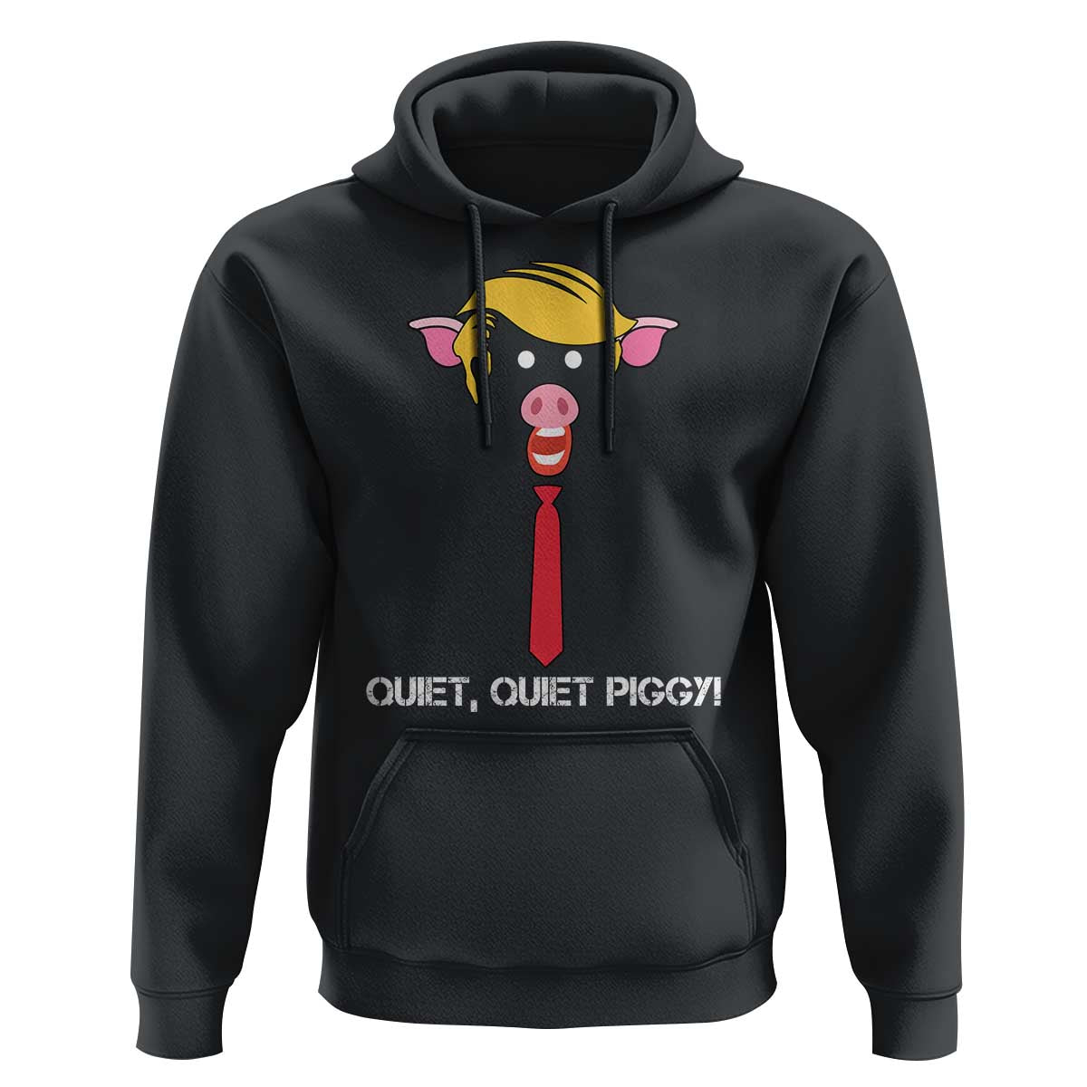 Quiet Quiet Piggy Meme Hoodie Anti Authoritarian Political Gag Gift - Wonder Print Shop