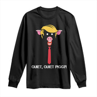 Quiet Quiet Piggy Meme Long Sleeve Shirt Anti Authoritarian Political Gag Gift - Wonder Print Shop