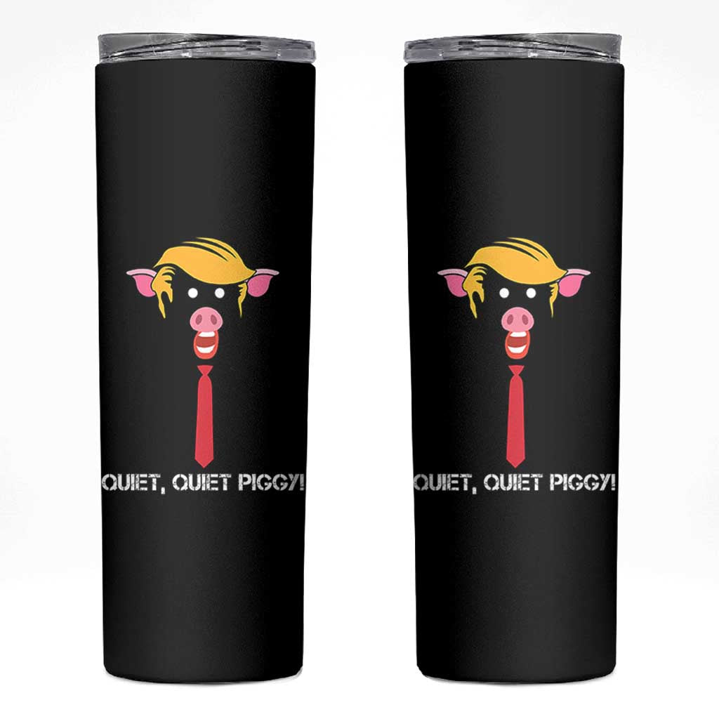 Quiet Quiet Piggy Meme Skinny Tumbler Anti Authoritarian Political Gag Gift - Wonder Print Shop