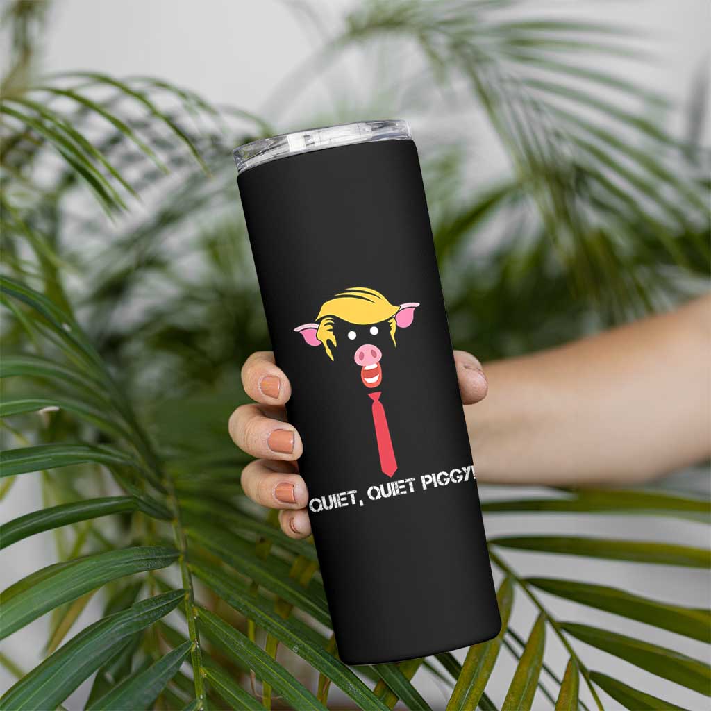 Quiet Quiet Piggy Meme Skinny Tumbler Anti Authoritarian Political Gag Gift - Wonder Print Shop