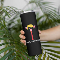 Quiet Quiet Piggy Meme Skinny Tumbler Anti Authoritarian Political Gag Gift - Wonder Print Shop
