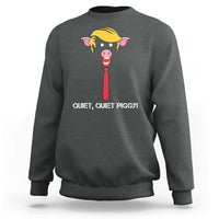 Quiet Quiet Piggy Meme Sweatshirt Anti Authoritarian Political Gag Gift - Wonder Print Shop