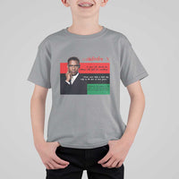 Motivational Malcolm X Quote T Shirt For Kid Black History Month Gift - Wonder Print Shop
