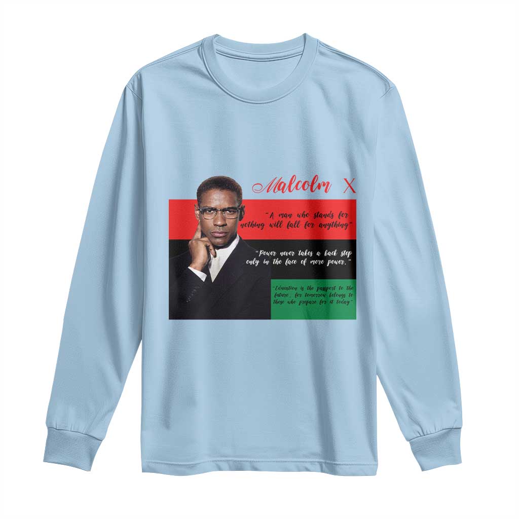 Motivational Malcolm X Quote Long Sleeve Shirt Black History Month Gift - Wonder Print Shop
