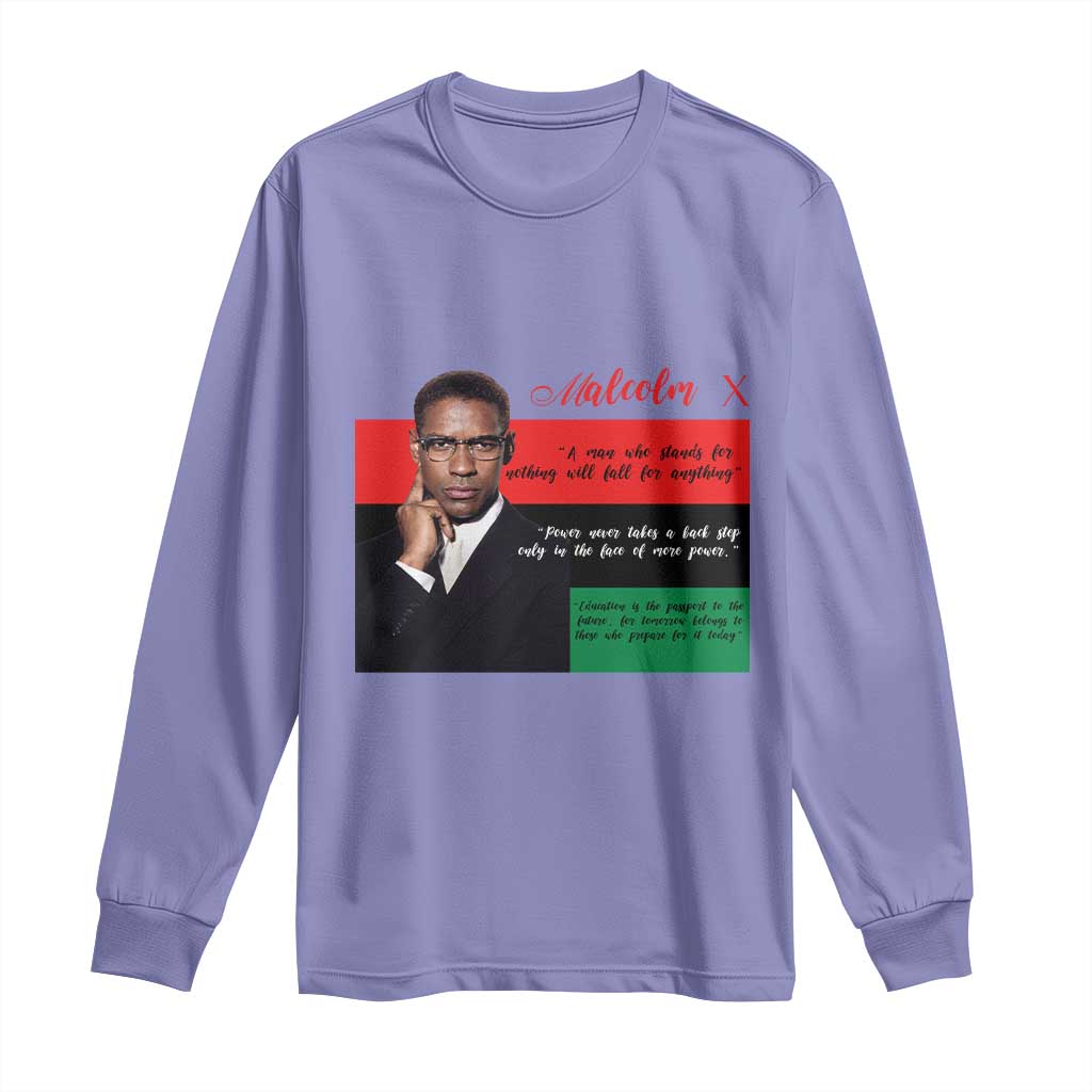 Motivational Malcolm X Quote Long Sleeve Shirt Black History Month Gift - Wonder Print Shop