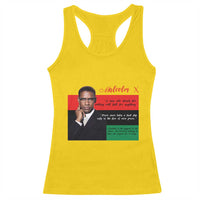 Motivational Malcolm X Quote Racerback Tank Top Black History Month Gift - Wonder Print Shop
