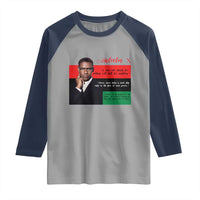 Motivational Malcolm X Quote Raglan Shirt Black History Month Gift - Wonder Print Shop