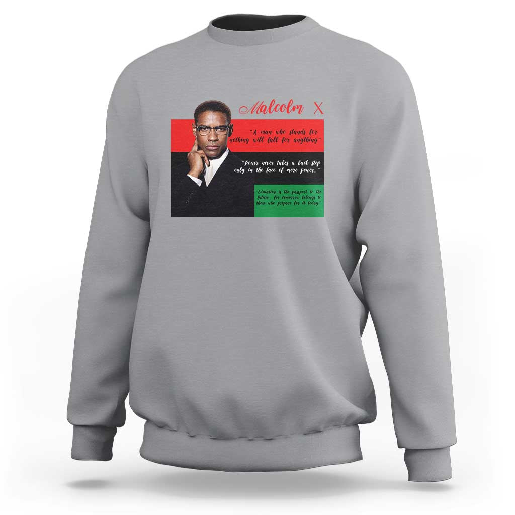 Motivational Malcolm X Quote Sweatshirt Black History Month Gift - Wonder Print Shop