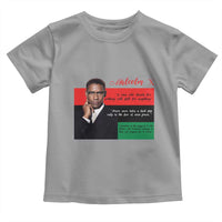 Motivational Malcolm X Quote Toddler T Shirt Black History Month Gift - Wonder Print Shop