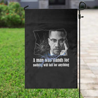 Malcolm X Quote Garden Flag A Man Who Stands For Nothing Will Fall - Wonder Print Shop