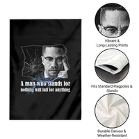 Malcolm X Quote Garden Flag A Man Who Stands For Nothing Will Fall - Wonder Print Shop