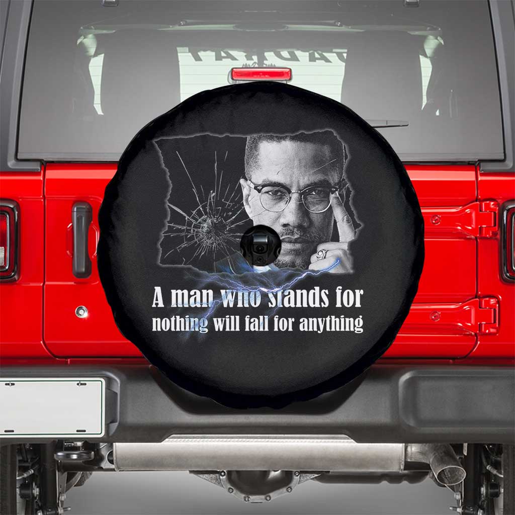 Malcolm X Quote Spare Tire Cover A Man Who Stands For Nothing Will Fall - Wonder Print Shop