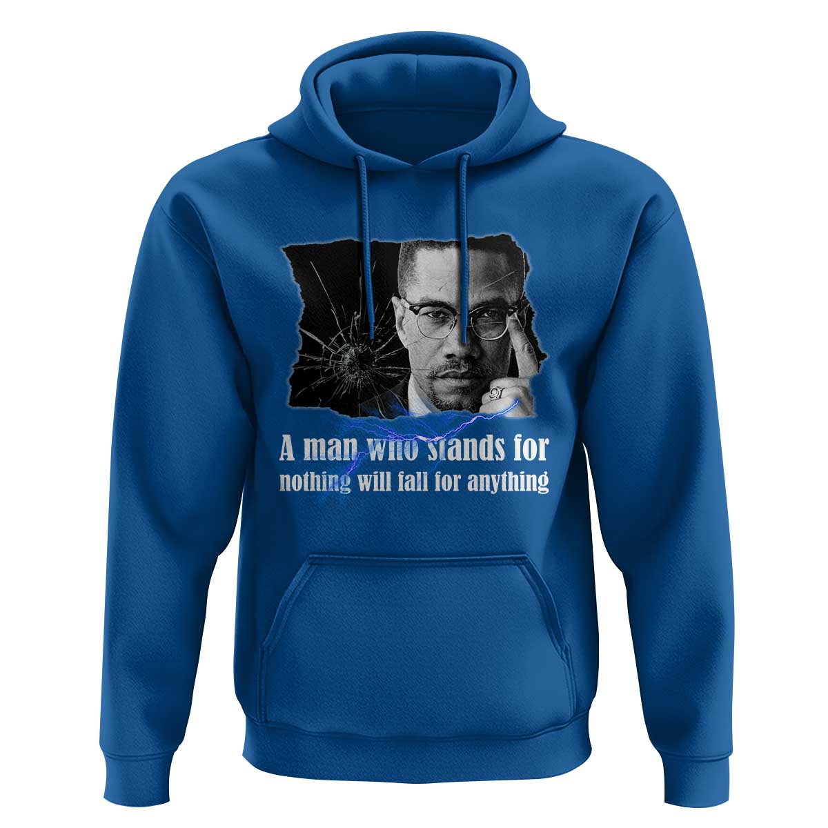 Malcolm X Quote Hoodie A Man Who Stands For Nothing Will Fall - Wonder Print Shop