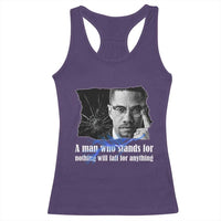 Malcolm X Quote Racerback Tank Top A Man Who Stands For Nothing Will Fall - Wonder Print Shop