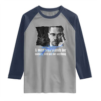 Malcolm X Quote Raglan Shirt A Man Who Stands For Nothing Will Fall - Wonder Print Shop