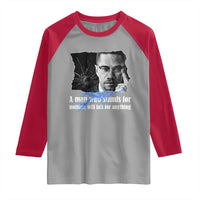 Malcolm X Quote Raglan Shirt A Man Who Stands For Nothing Will Fall - Wonder Print Shop