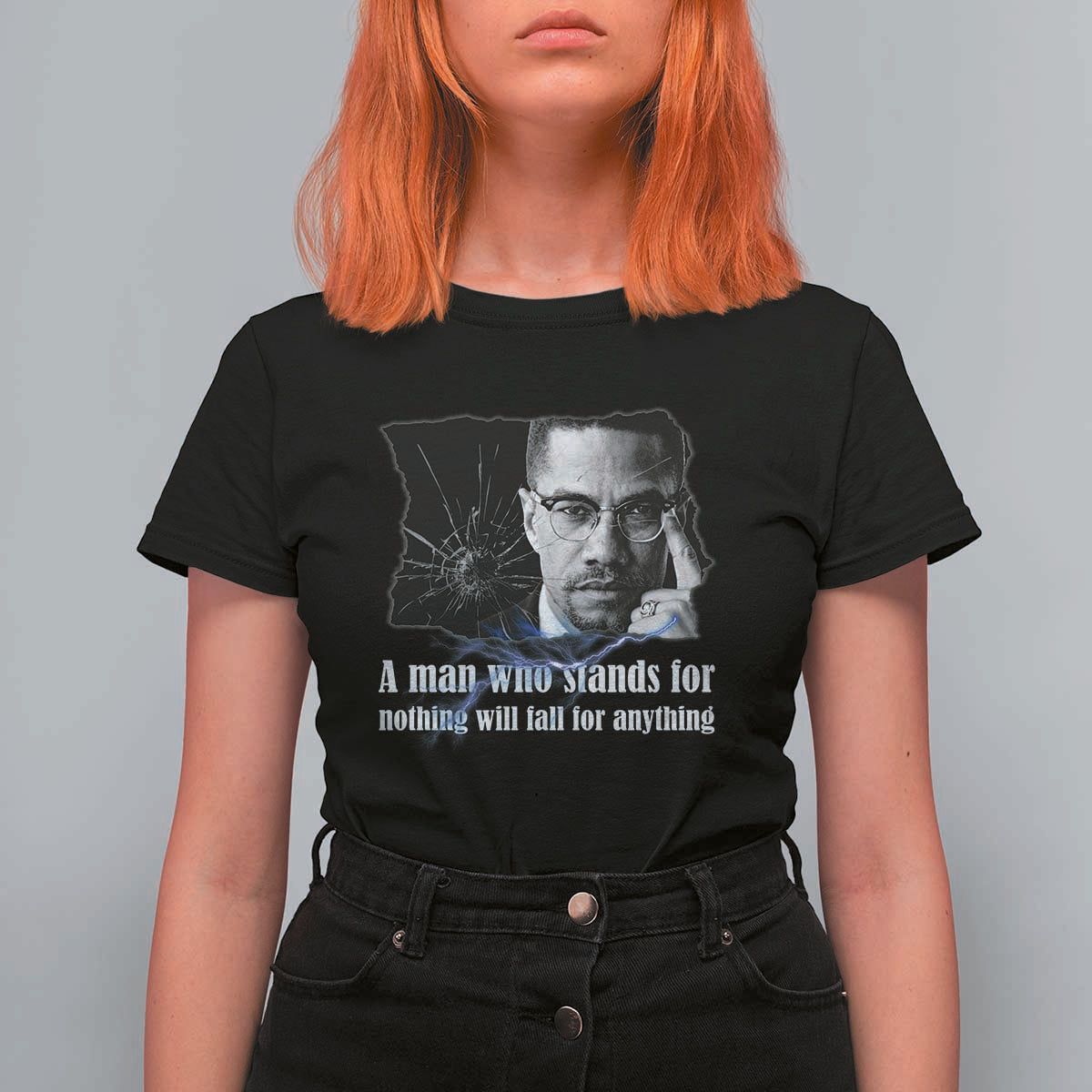 Malcolm X Quote T Shirt For Women A Man Who Stands For Nothing Will Fall - Wonder Print Shop