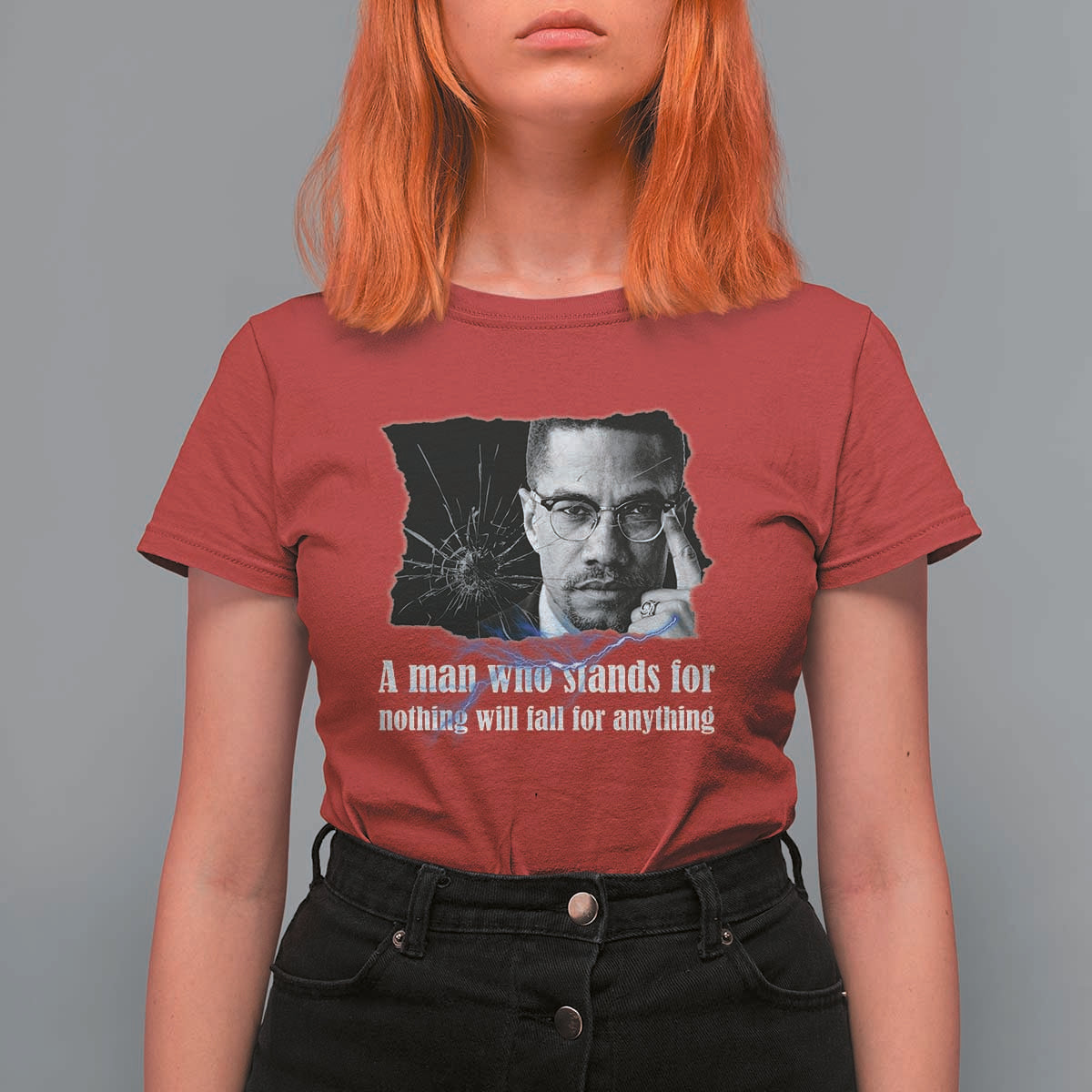 Malcolm X Quote T Shirt For Women A Man Who Stands For Nothing Will Fall - Wonder Print Shop