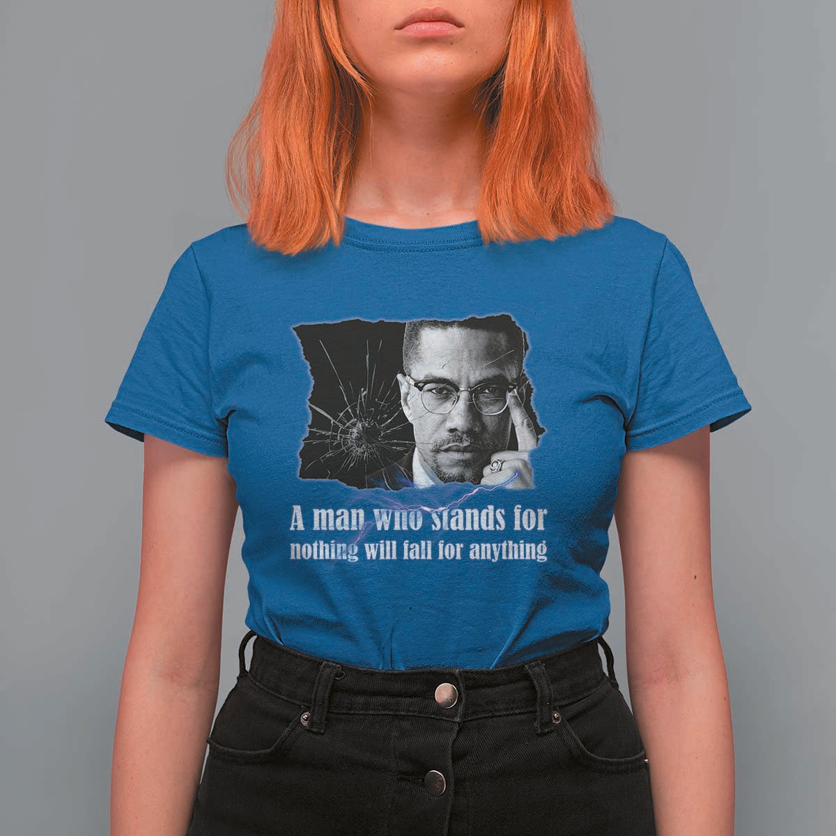 Malcolm X Quote T Shirt For Women A Man Who Stands For Nothing Will Fall - Wonder Print Shop