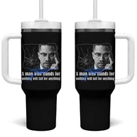Malcolm X Quote Tumbler With Handle A Man Who Stands For Nothing Will Fall - Wonder Print Shop