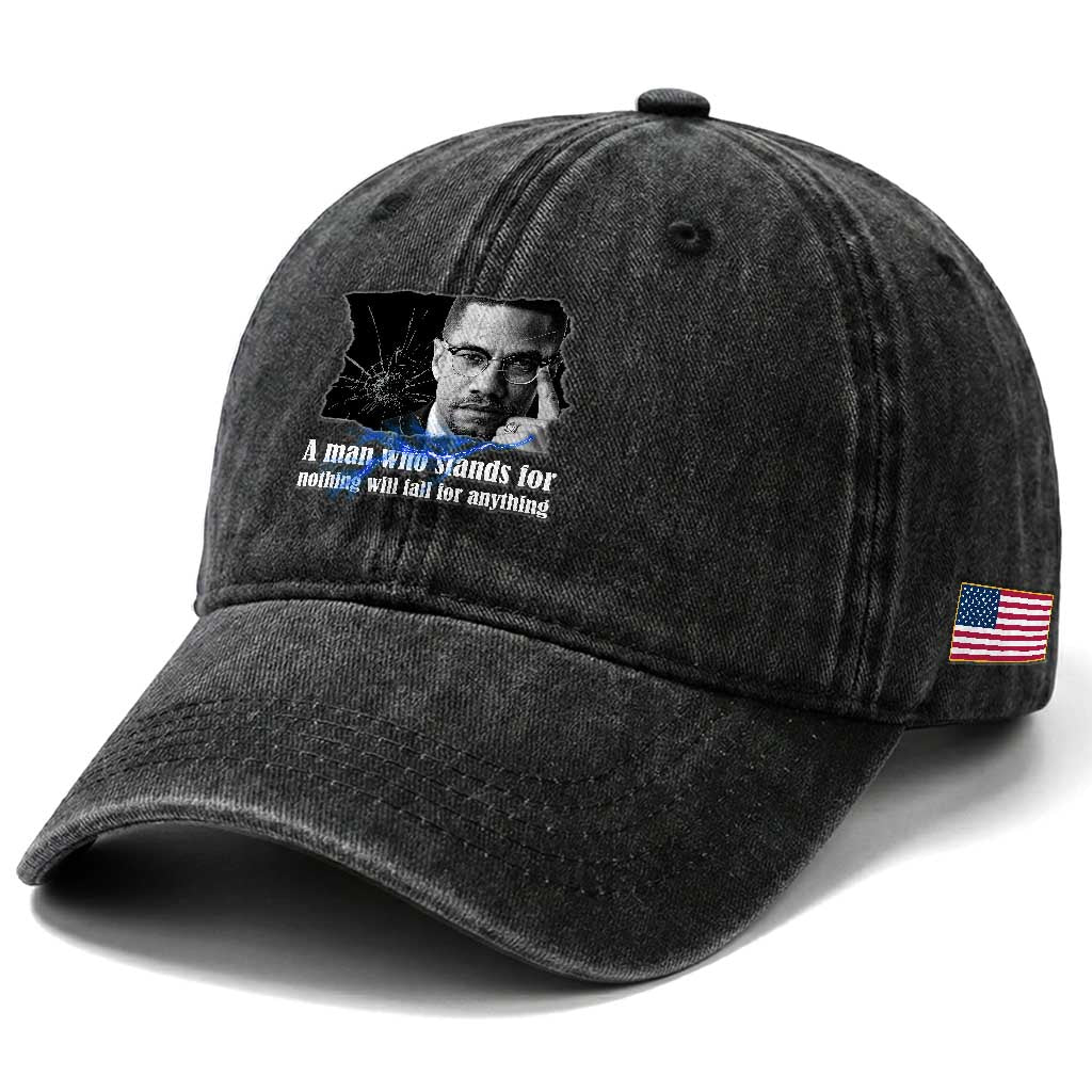 Malcolm X Quote Washed Cotton Baseball Cap A Man Who Stands For Nothing Will Fall