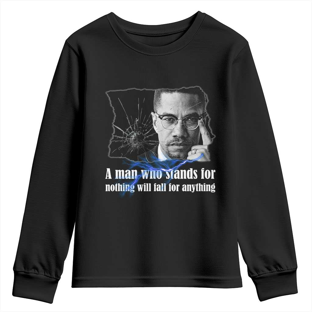Malcolm X Quote Youth Sweatshirt A Man Who Stands For Nothing Will Fall - Wonder Print Shop