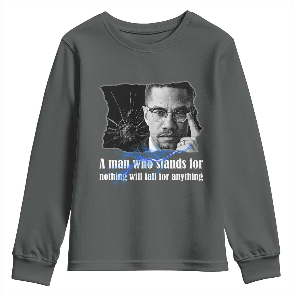 Malcolm X Quote Youth Sweatshirt A Man Who Stands For Nothing Will Fall - Wonder Print Shop
