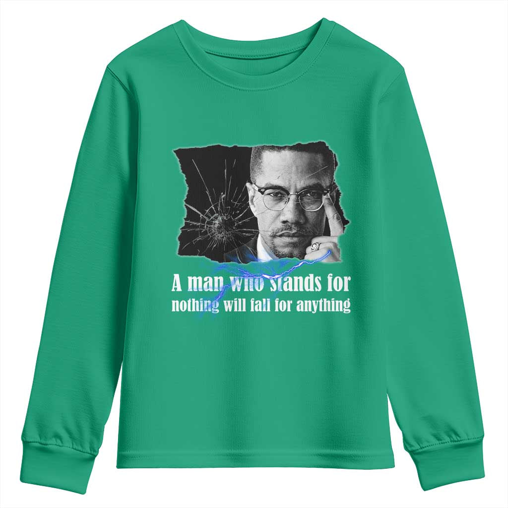 Malcolm X Quote Youth Sweatshirt A Man Who Stands For Nothing Will Fall - Wonder Print Shop