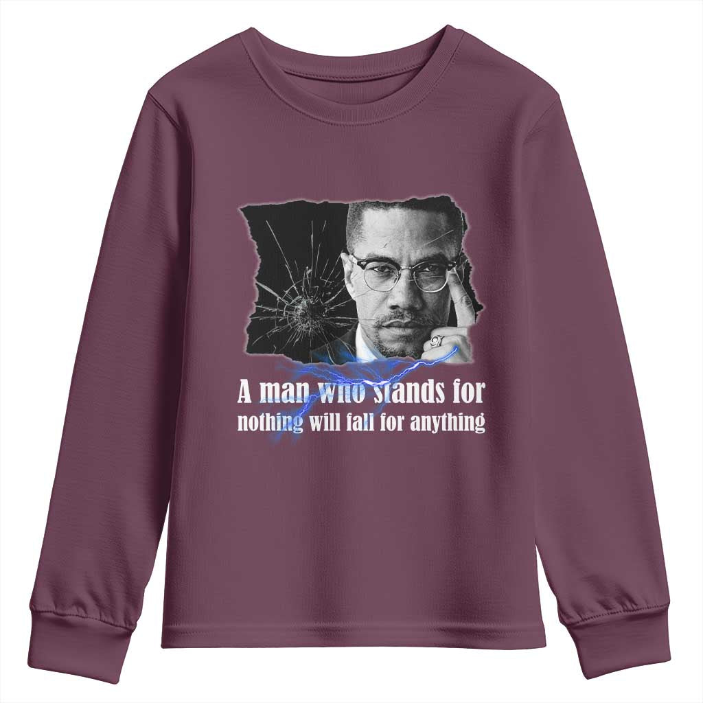 Malcolm X Quote Youth Sweatshirt A Man Who Stands For Nothing Will Fall - Wonder Print Shop