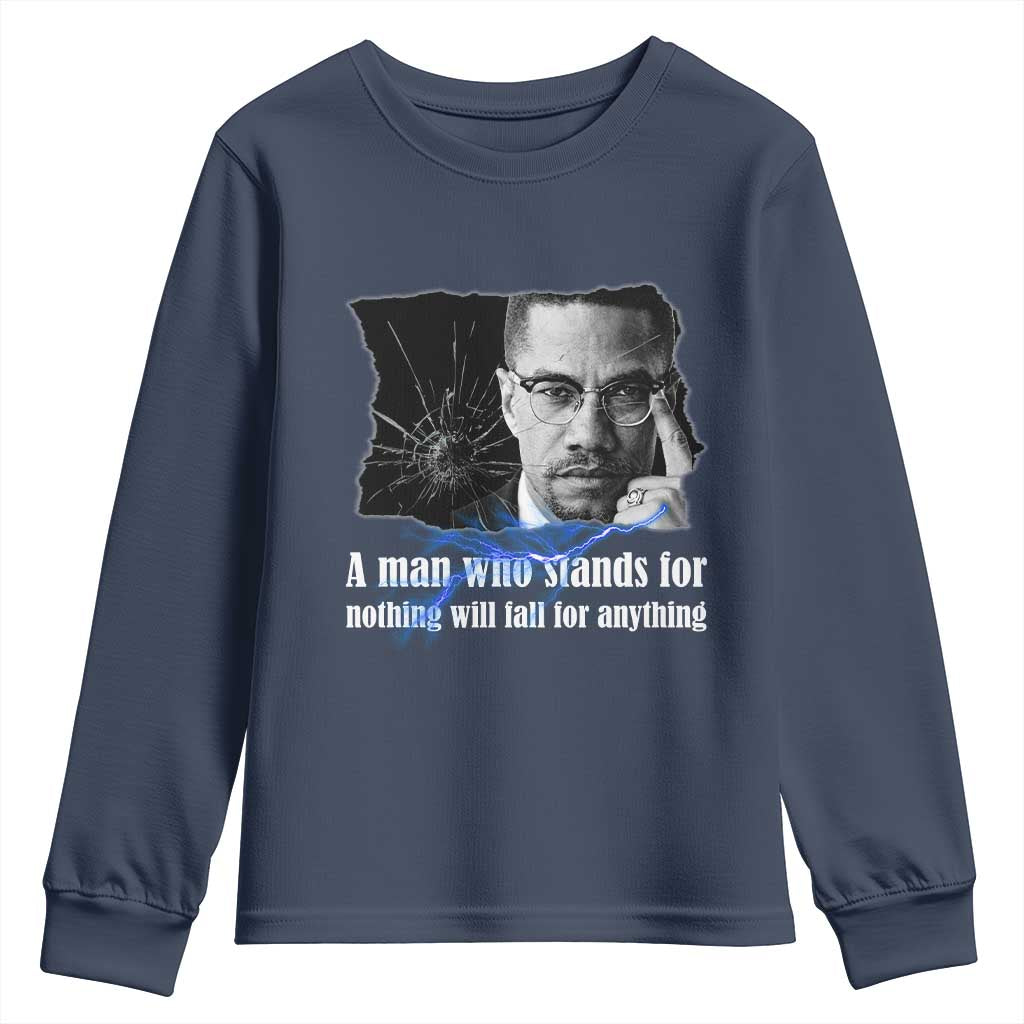 Malcolm X Quote Youth Sweatshirt A Man Who Stands For Nothing Will Fall - Wonder Print Shop