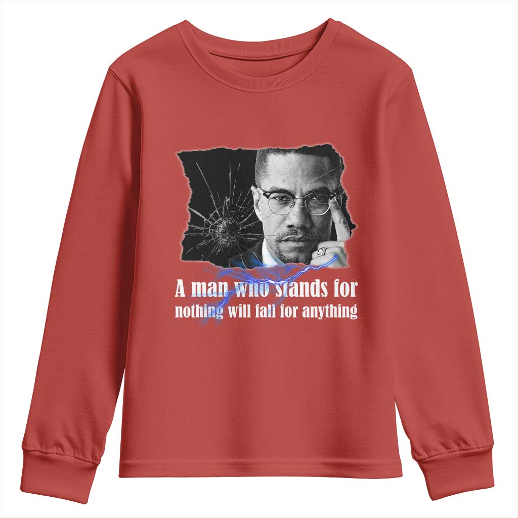 Malcolm X Quote Youth Sweatshirt A Man Who Stands For Nothing Will Fall - Wonder Print Shop