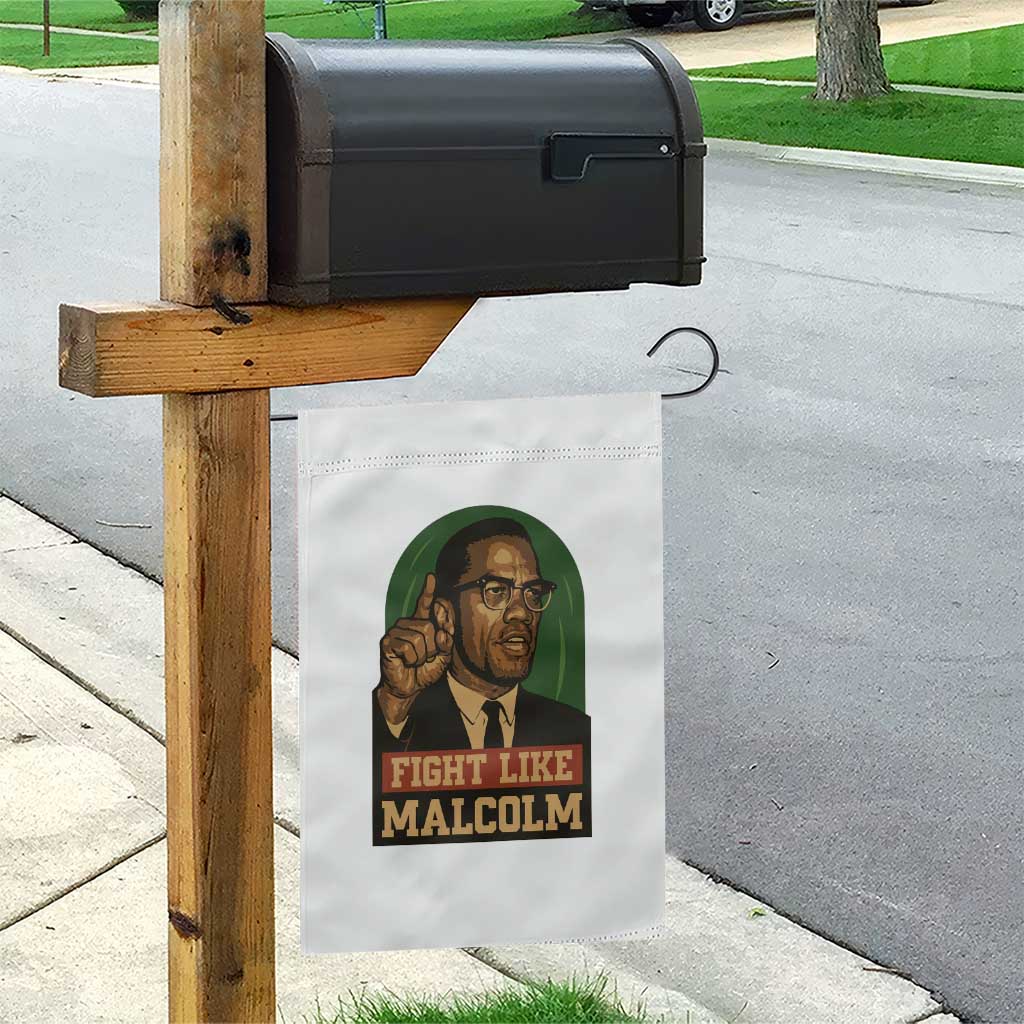Fight Like Malcolm X Garden Flag Black History Month Inspirational Gift - Wonder Print Shop