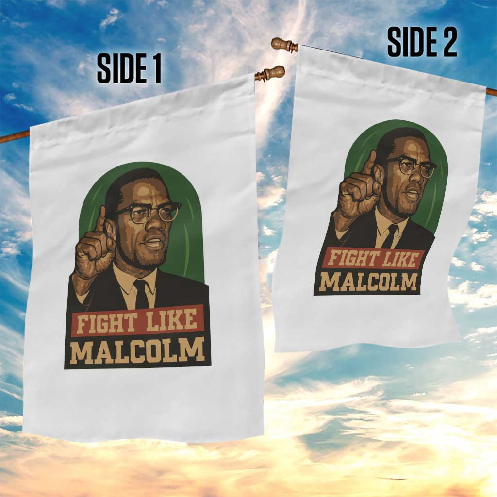 Fight Like Malcolm X Garden Flag Black History Month Inspirational Gift - Wonder Print Shop