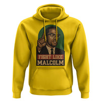 Fight Like Malcolm X Hoodie Black History Month Inspirational Gift - Wonder Print Shop