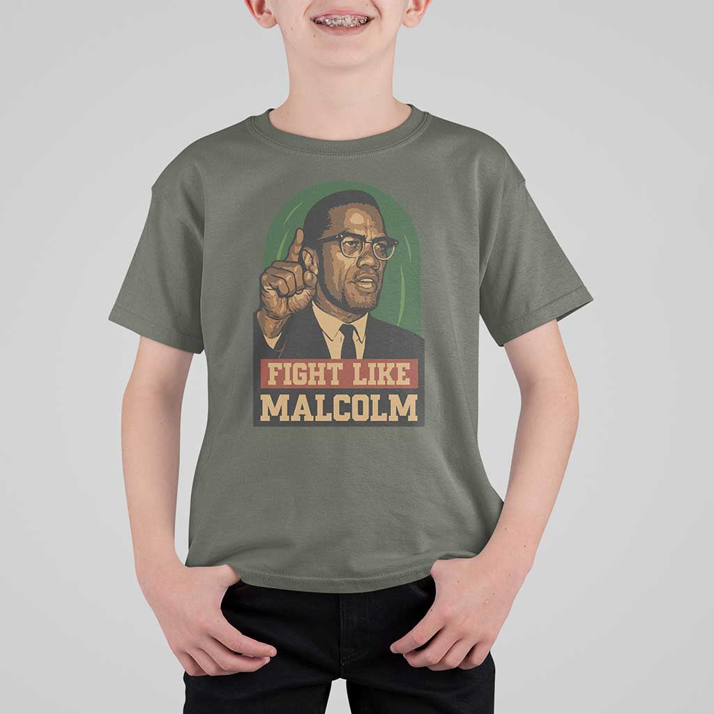 Fight Like Malcolm X T Shirt For Kid Black History Month Inspirational Gift - Wonder Print Shop