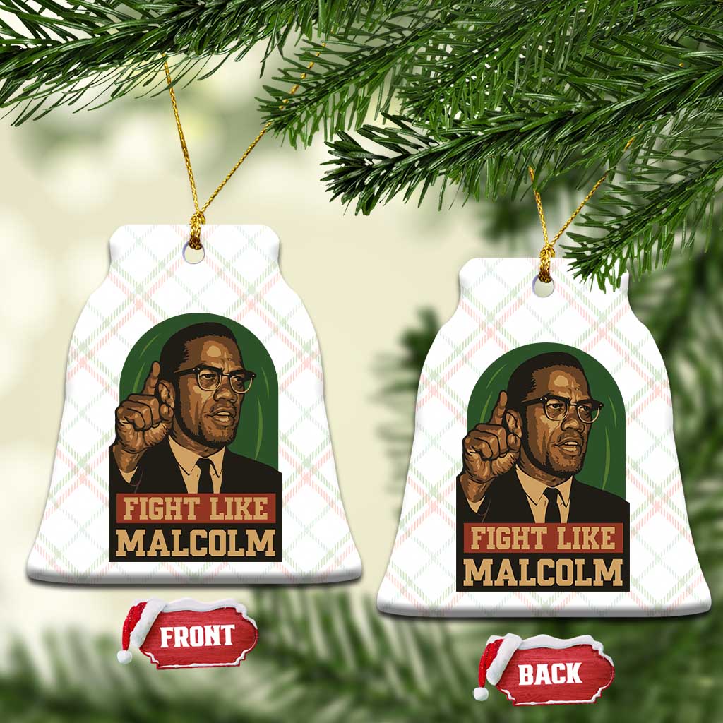Fight Like Malcolm X Ceramic Ornament Black History Month Inspirational Gift - Wonder Print Shop