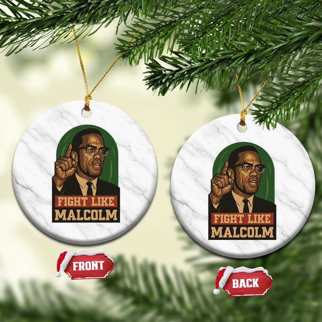 Fight Like Malcolm X Ceramic Ornament Black History Month Inspirational Gift - Wonder Print Shop
