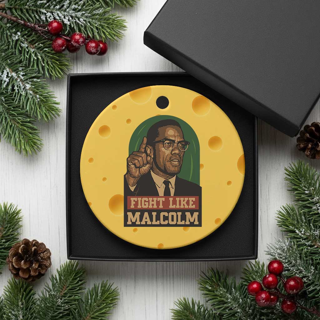 Fight Like Malcolm X Ceramic Ornament Black History Month Inspirational Gift - Wonder Print Shop