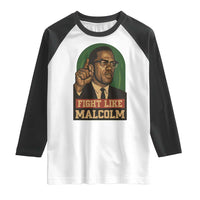 Fight Like Malcolm X Raglan Shirt Black History Month Inspirational Gift - Wonder Print Shop
