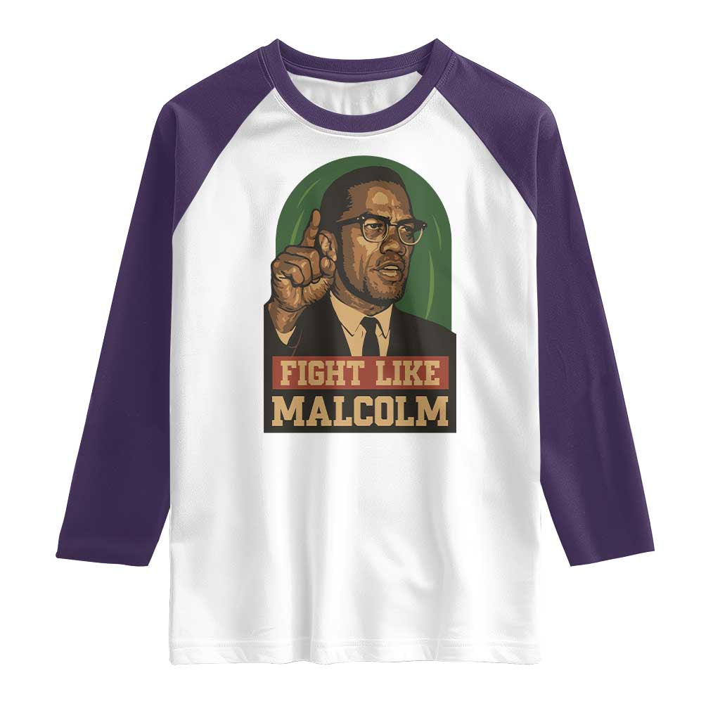 Fight Like Malcolm X Raglan Shirt Black History Month Inspirational Gift - Wonder Print Shop