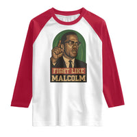 Fight Like Malcolm X Raglan Shirt Black History Month Inspirational Gift - Wonder Print Shop