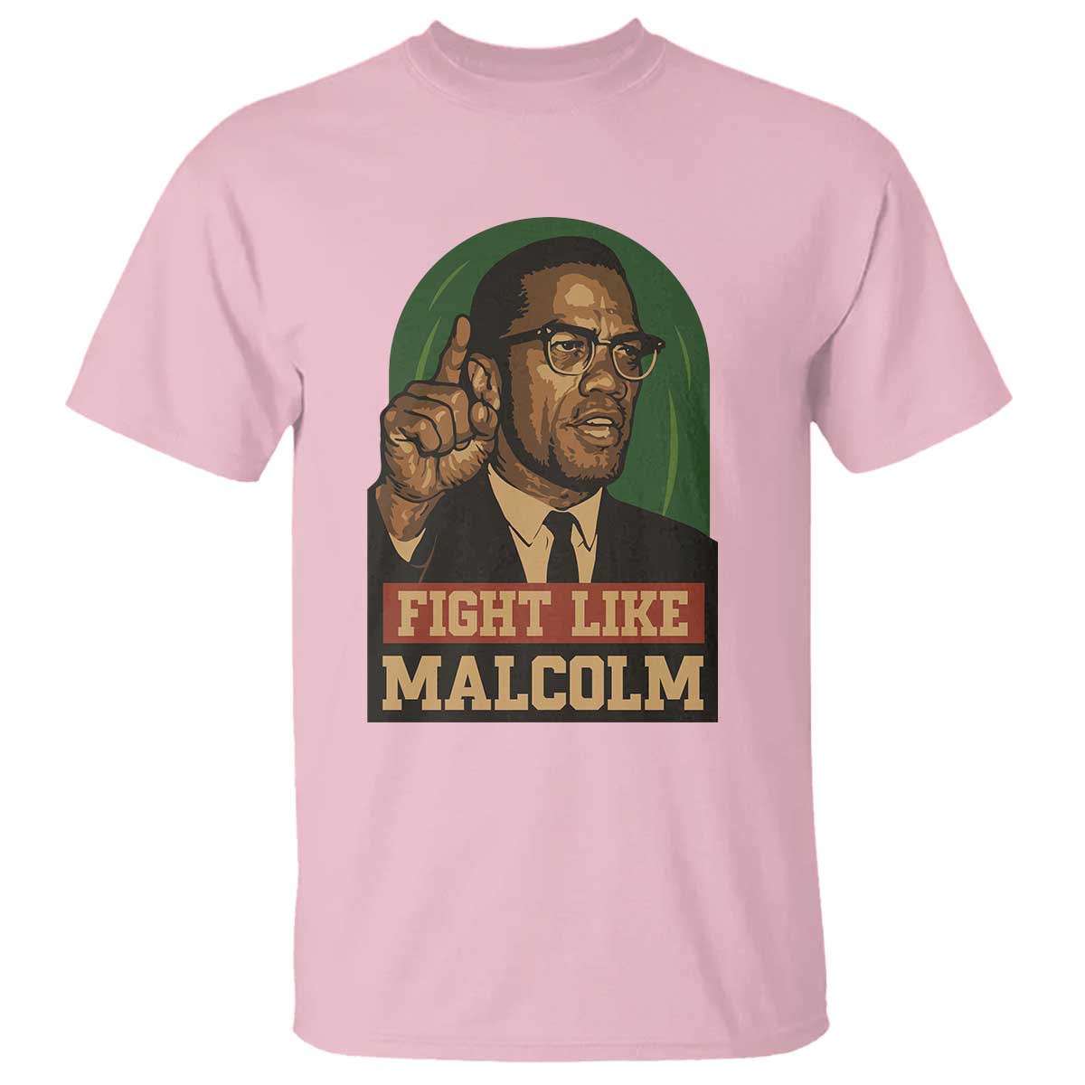 Fight Like Malcolm X T Shirt Black History Month Inspirational Gift - Wonder Print Shop