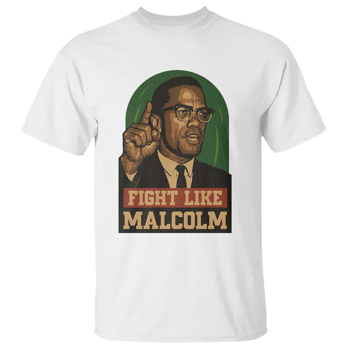 Fight Like Malcolm X T Shirt Black History Month Inspirational Gift - Wonder Print Shop