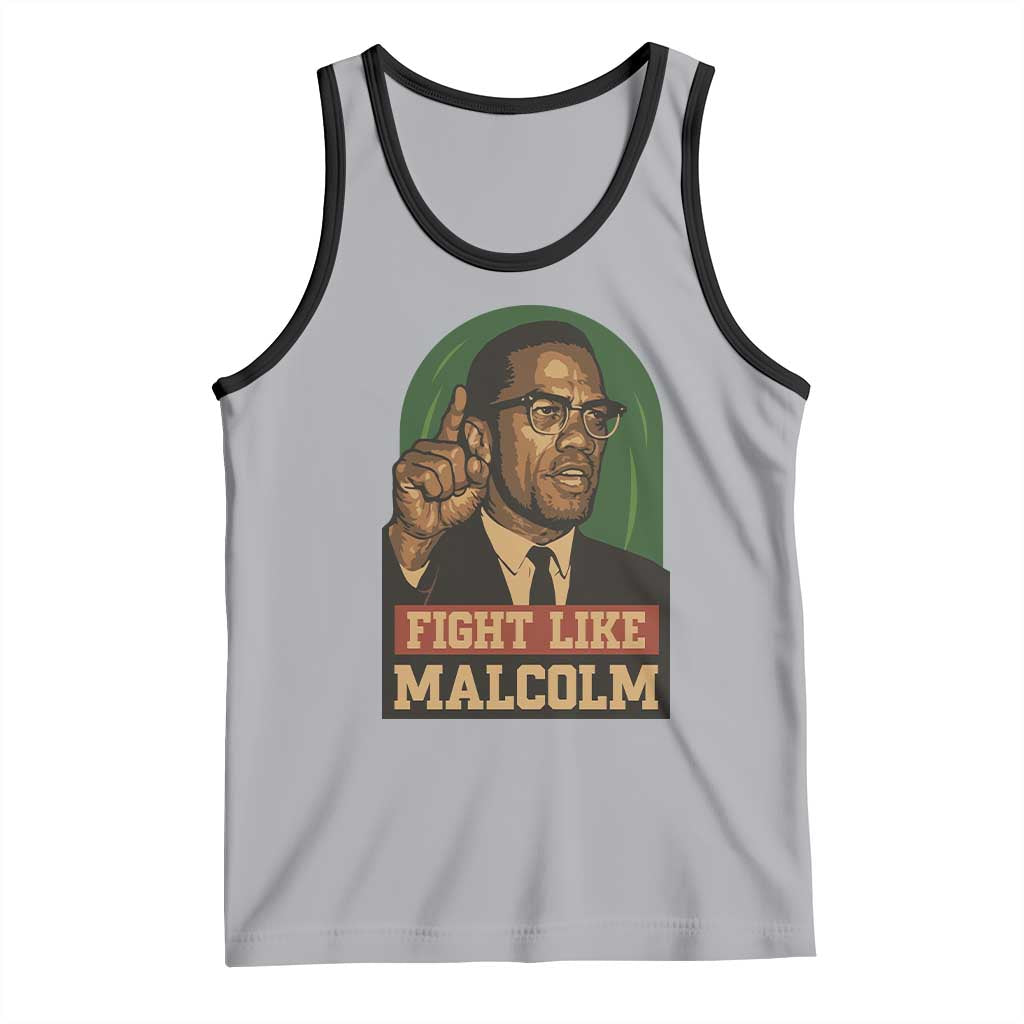 Fight Like Malcolm X Tank Top Black History Month Inspirational Gift - Wonder Print Shop