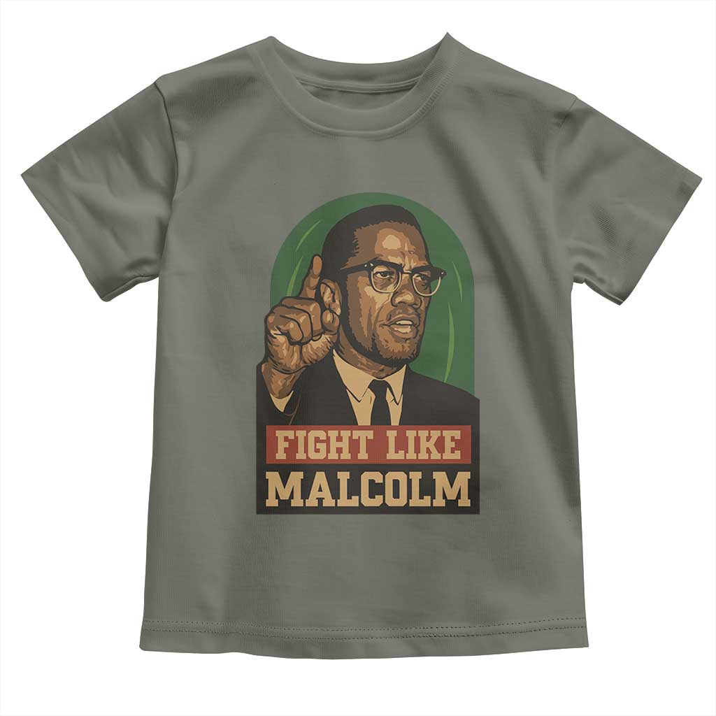 Fight Like Malcolm X Toddler T Shirt Black History Month Inspirational Gift - Wonder Print Shop